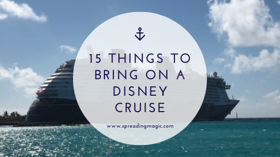 Things to Bring on a Disney Cruise