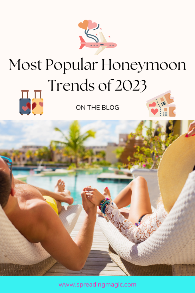 The Top 7 Honeymoon Trends of 2023